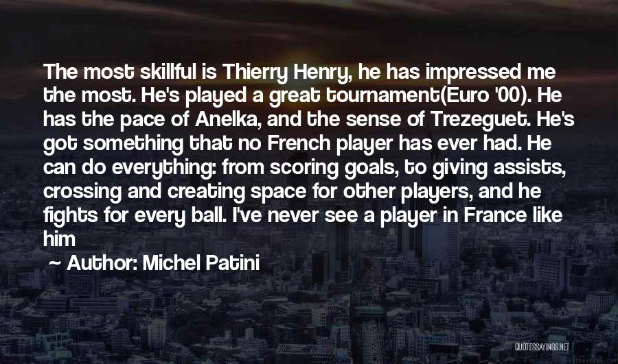 Ball Players Quotes By Michel Patini