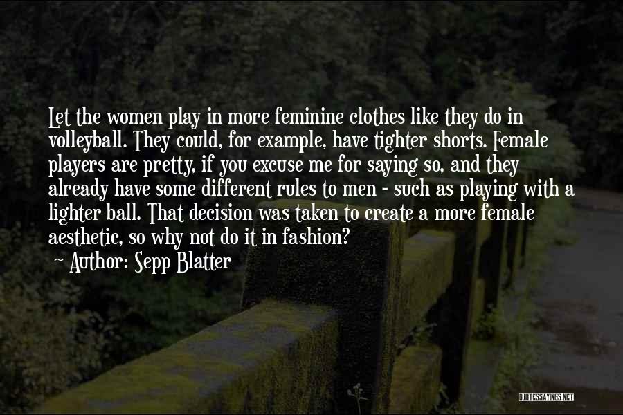 Ball Players Quotes By Sepp Blatter