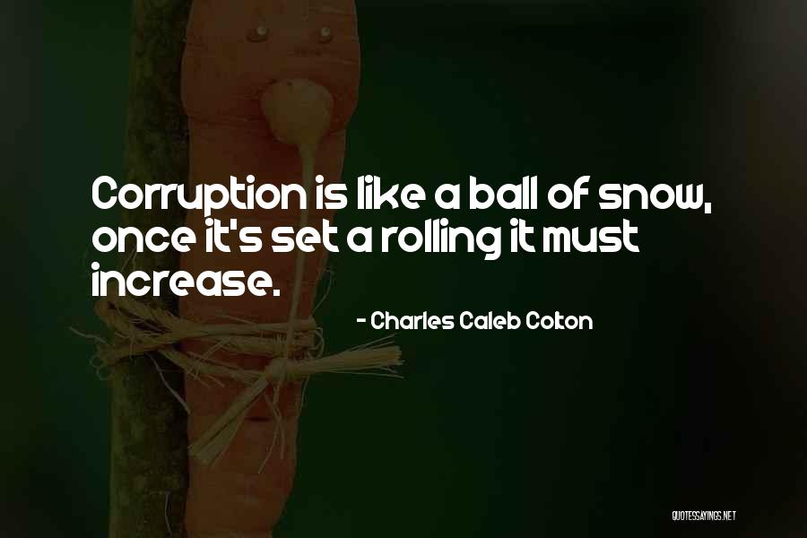 Ball Rolling Quotes By Charles Caleb Colton Ball Rolling Quotes By Charles Caleb Colton