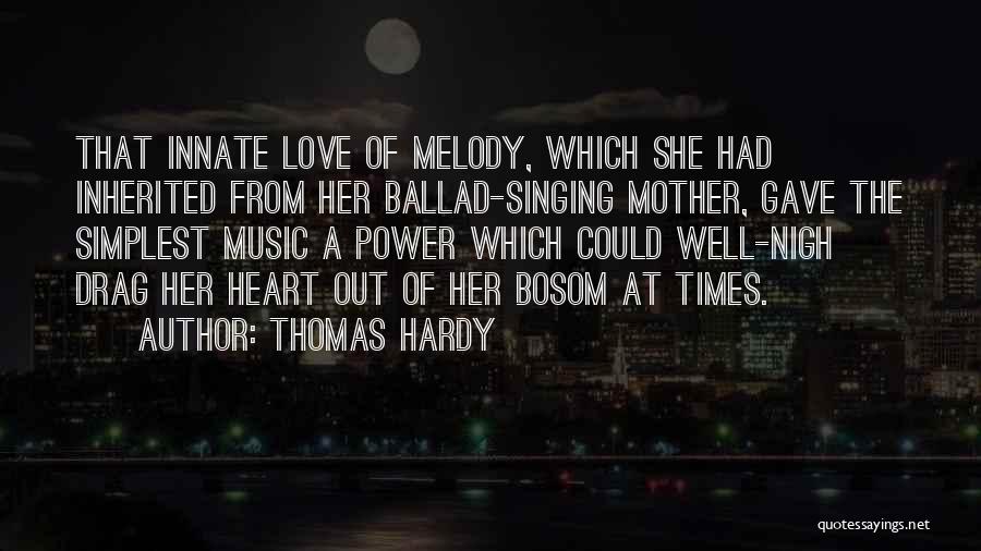 Ballad Music Quotes By Thomas Hardy