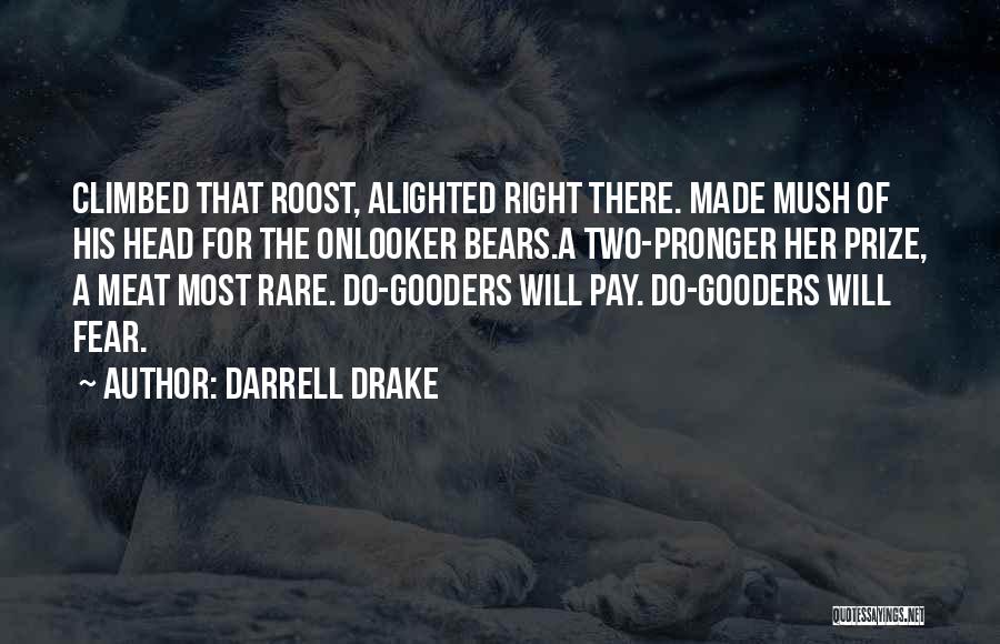 Ballad Quotes By Darrell Drake