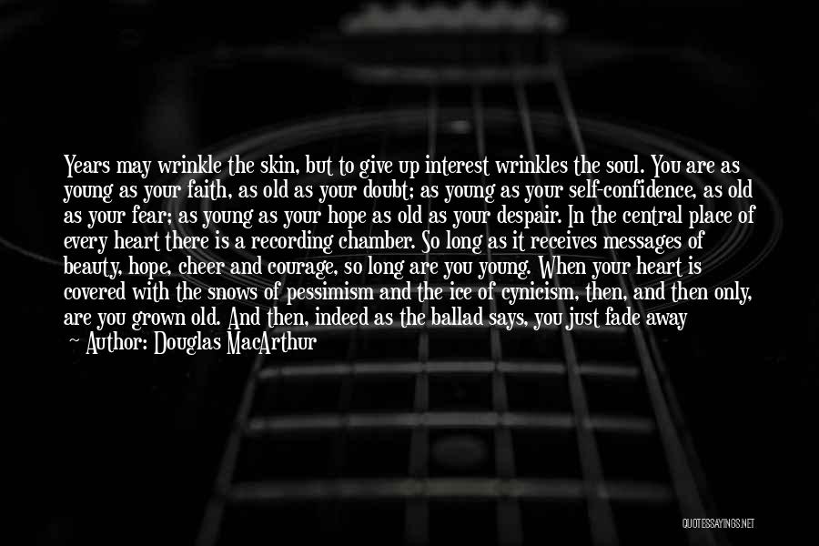 Ballad Quotes By Douglas MacArthur