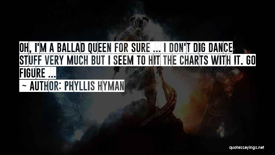 Ballad Quotes By Phyllis Hyman