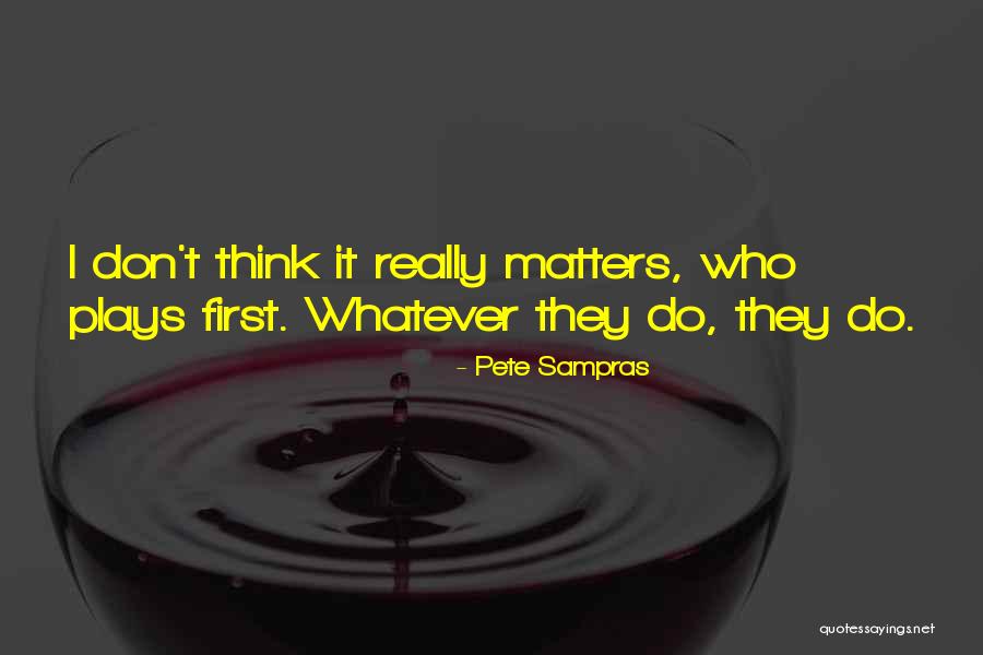 Ballantyne Country Quotes By Pete Sampras Ballantyne Country Quotes By Pete Sampras
