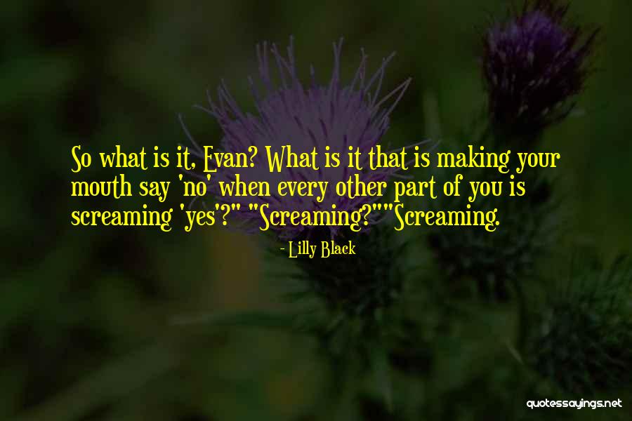Ballantyne Quotes By Lilly Black Ballantyne Quotes By Lilly Black