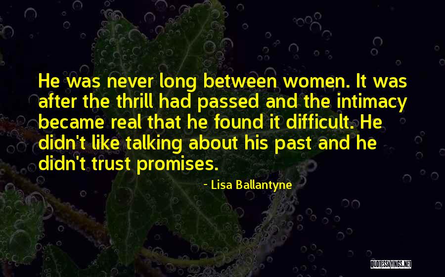 Ballantyne Quotes By Lisa Ballantyne Ballantyne Quotes By Lisa Ballantyne