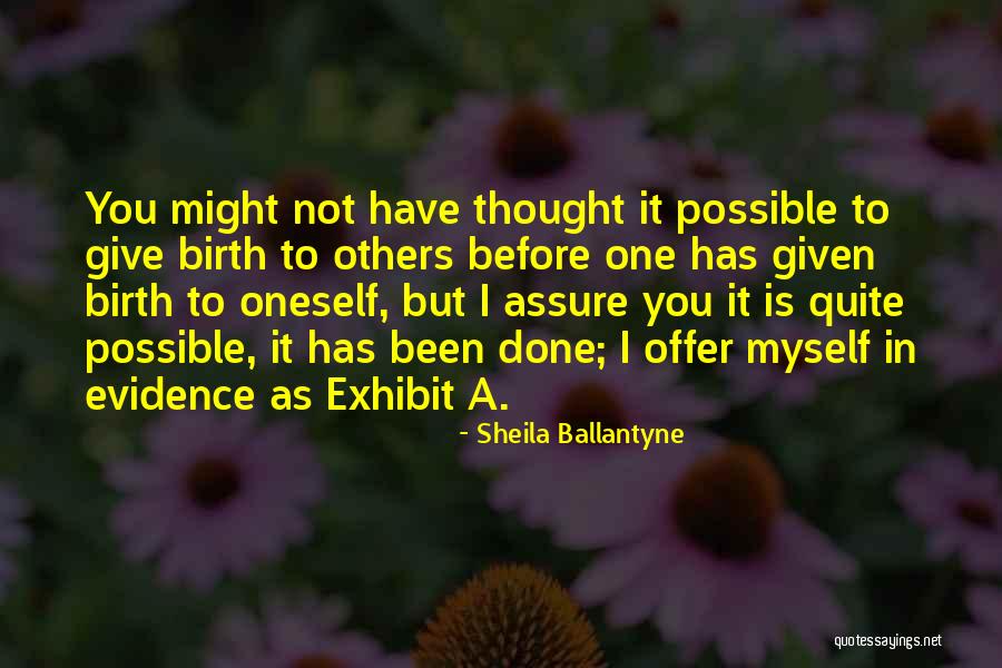 Ballantyne Quotes By Sheila Ballantyne Ballantyne Quotes By Sheila Ballantyne
