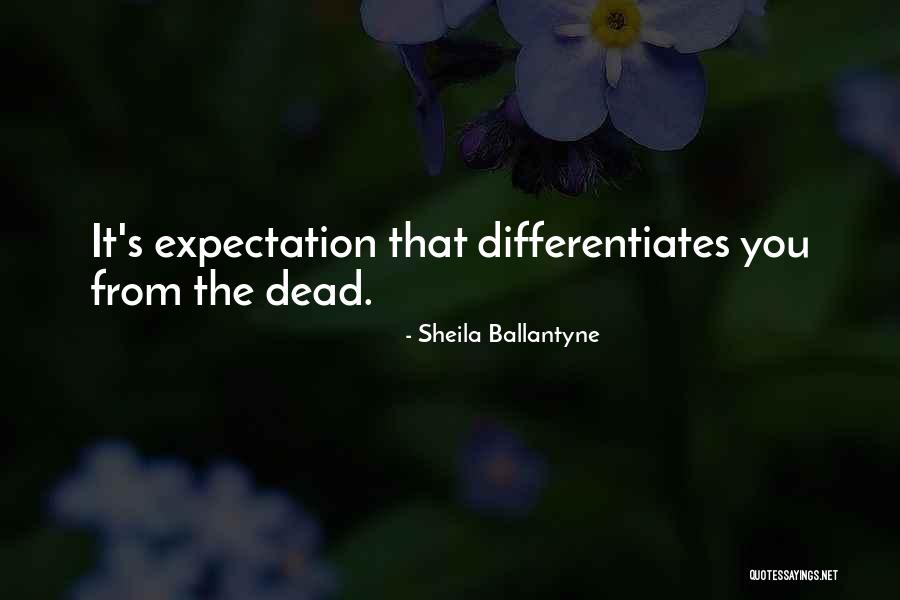 Ballantyne Quotes By Sheila Ballantyne Ballantyne Quotes By Sheila Ballantyne