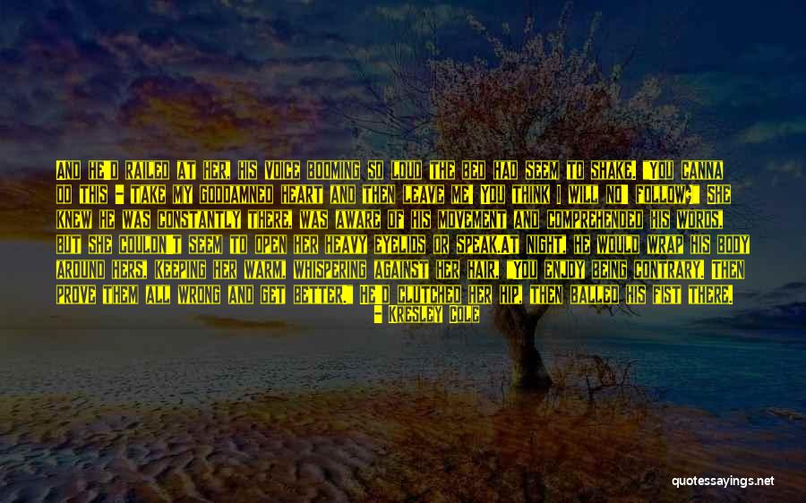 Balled Hair Quotes By Kresley Cole Balled Hair Quotes By Kresley Cole