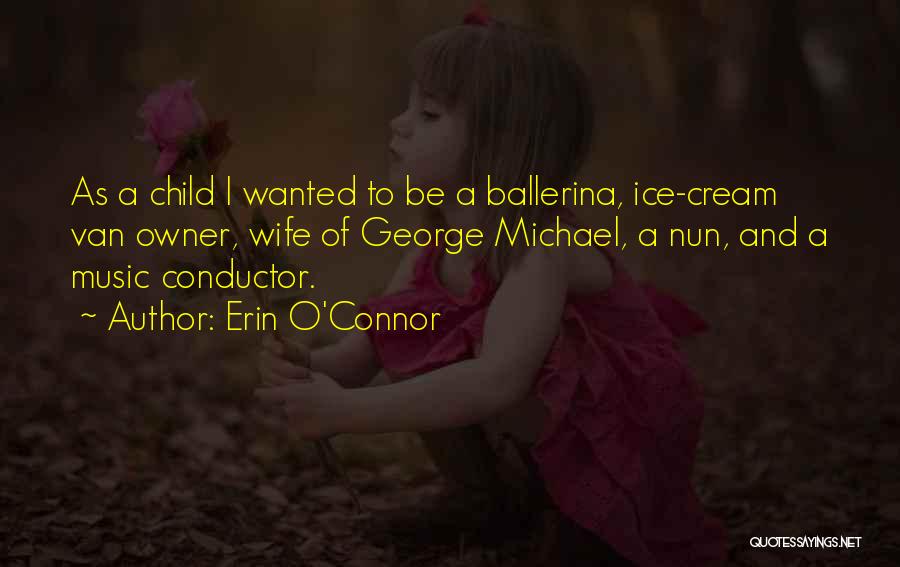 Ballerina Quotes By Erin O'Connor