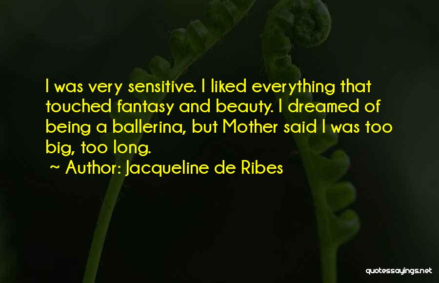 Ballerina Quotes By Jacqueline De Ribes