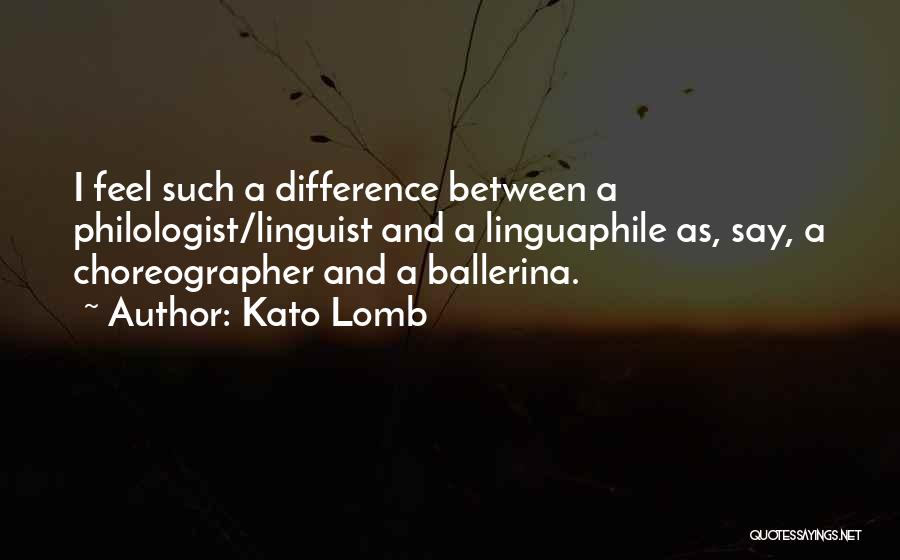 Ballerina Quotes By Kato Lomb