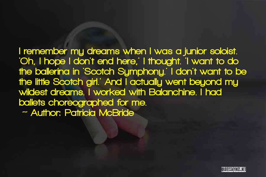 Ballerina Quotes By Patricia McBride