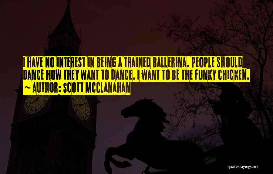 Ballerina Quotes By Scott McClanahan