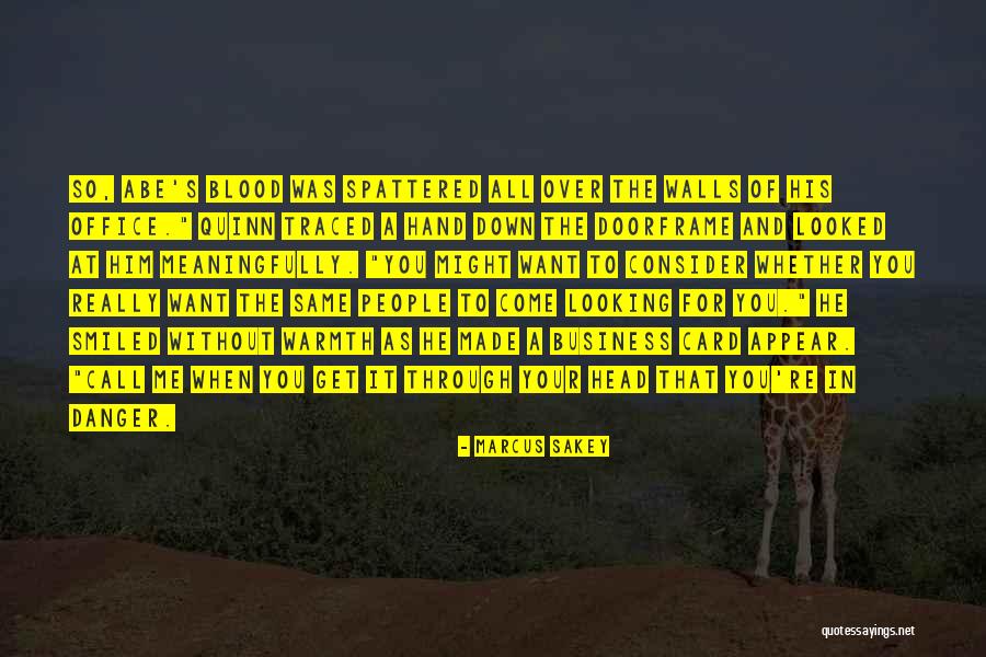 Ballesteros Group Quotes By Marcus Sakey Ballesteros Group Quotes By Marcus Sakey