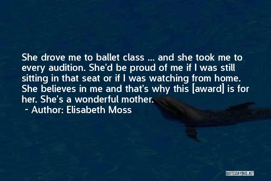 Ballet Audition Quotes By Elisabeth Moss