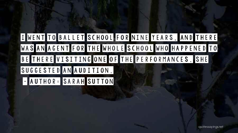 Ballet Audition Quotes By Sarah Sutton