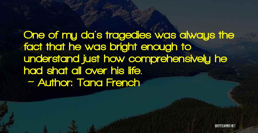 Ballet By Famous Dancers Quotes By Tana French
