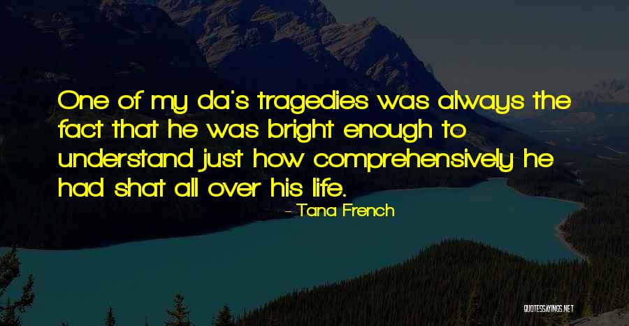 Ballet By Famous Dancers Quotes By Tana French Ballet By Famous Dancers Quotes By Tana French