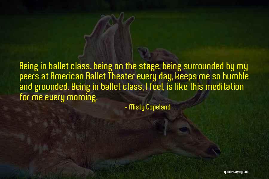 Ballet Class Quotes By Misty Copeland Ballet Class Quotes By Misty Copeland