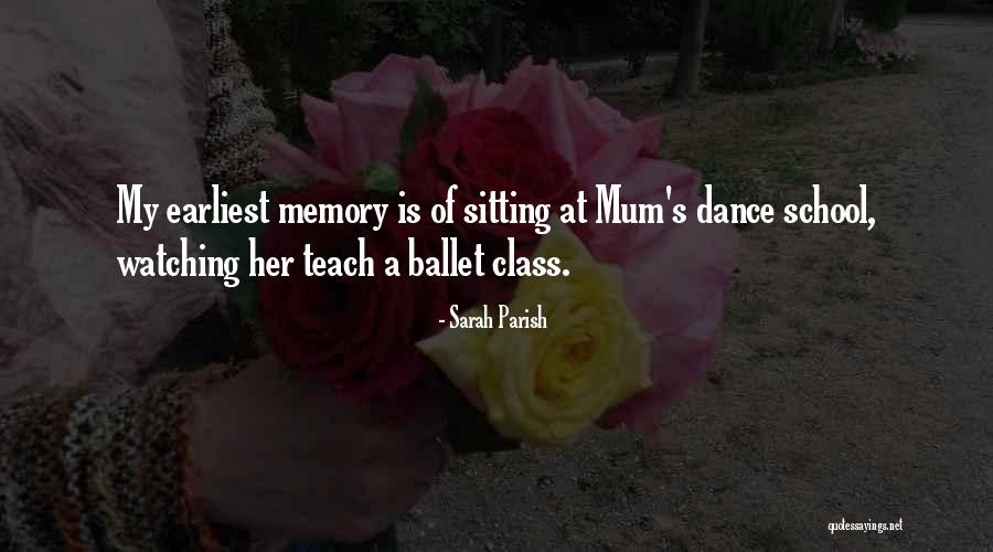 Ballet Class Quotes By Sarah Parish Ballet Class Quotes By Sarah Parish