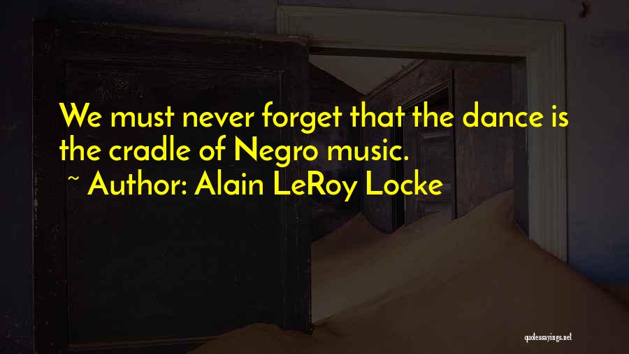 Ballet Dance Quotes By Alain LeRoy Locke