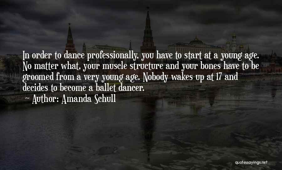 Ballet Dance Quotes By Amanda Schull