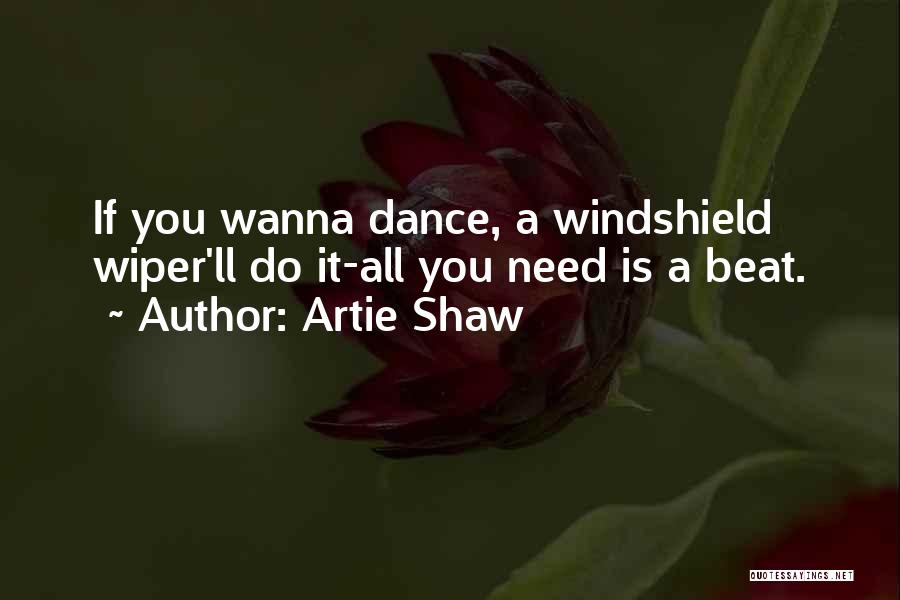 Ballet Dance Quotes By Artie Shaw