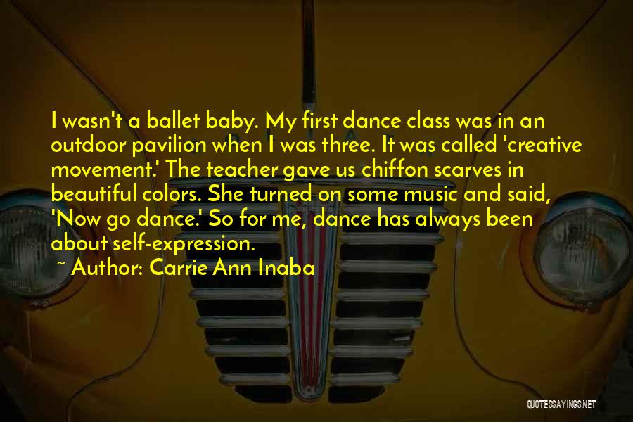 Ballet Dance Quotes By Carrie Ann Inaba