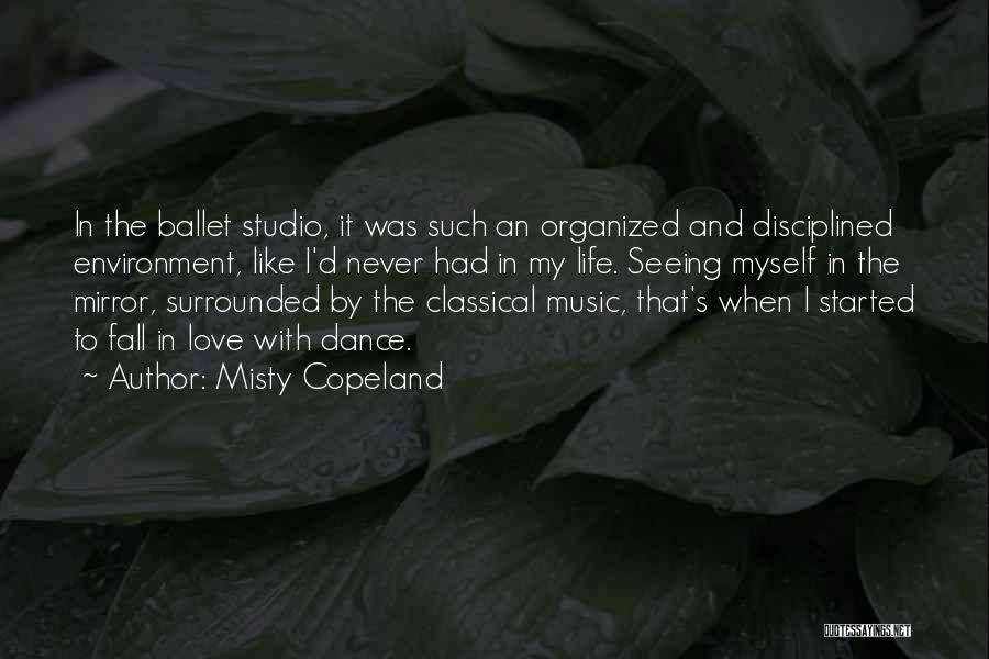 Ballet Dance Quotes By Misty Copeland