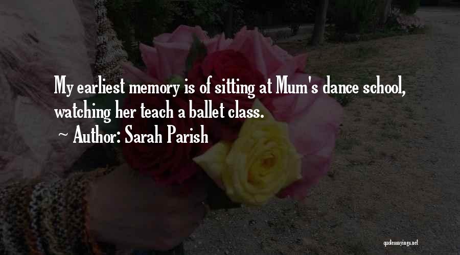 Ballet Dance Quotes By Sarah Parish