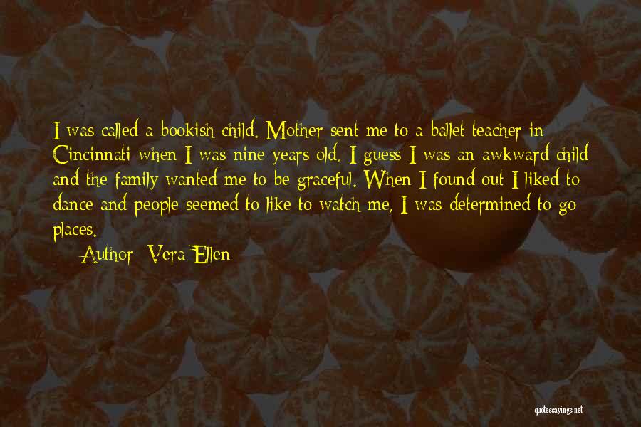 Ballet Dance Quotes By Vera-Ellen