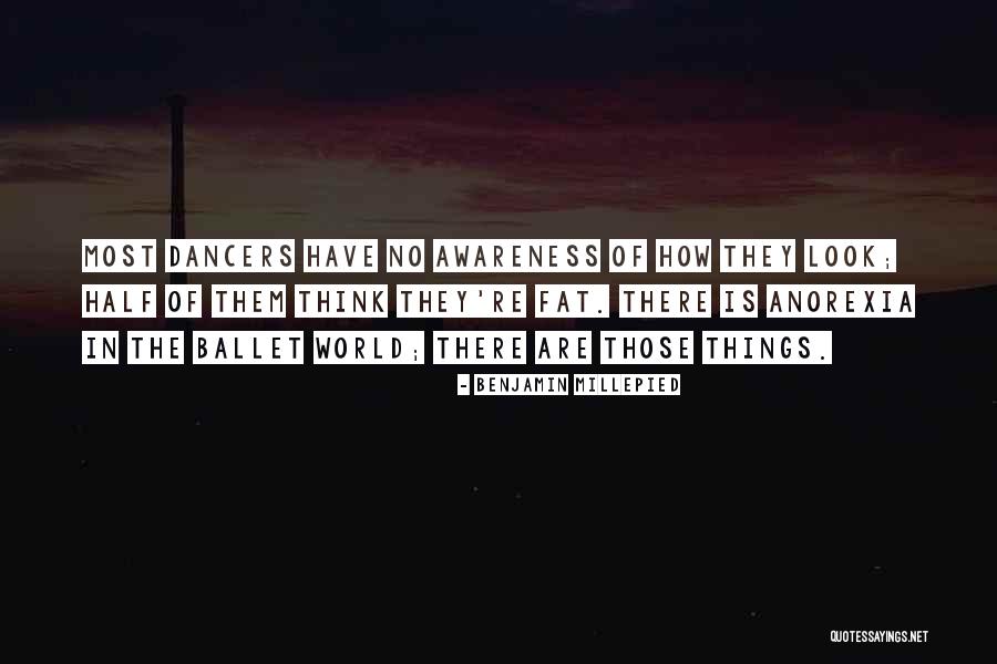 Ballet Dancers Quotes By Benjamin Millepied Ballet Dancers Quotes By Benjamin Millepied