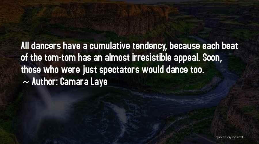 Ballet Dancers Quotes By Camara Laye