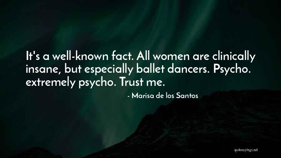 Ballet Dancers Quotes By Marisa De Los Santos Ballet Dancers Quotes By Marisa De Los Santos