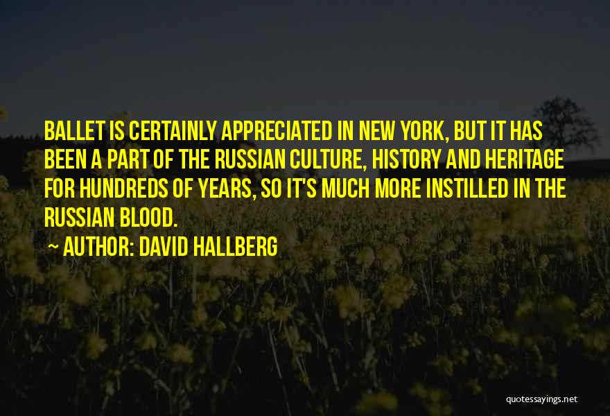 Ballet History Quotes By David Hallberg