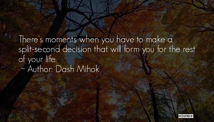 Ballet In Home Quotes By Dash Mihok