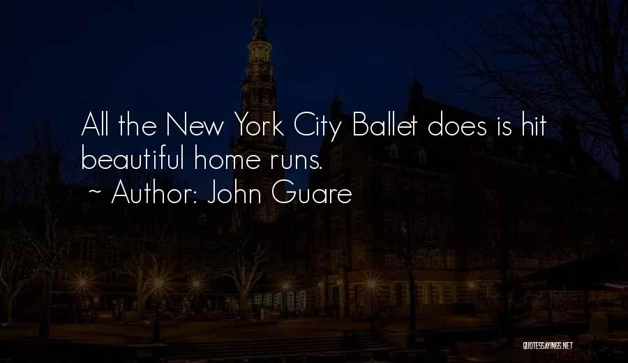 Ballet In Home Quotes By John Guare