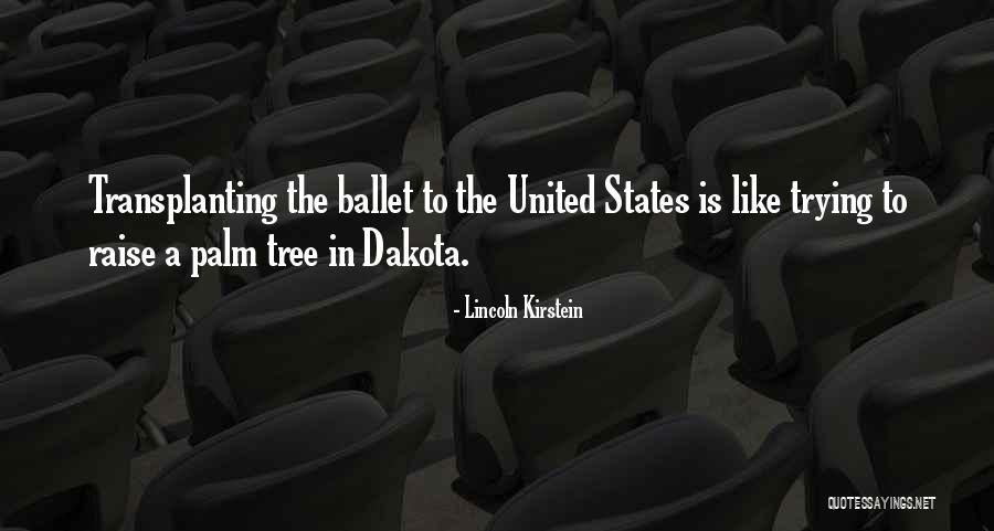 Ballet Inspirational Quotes By Lincoln Kirstein Ballet Inspirational Quotes By Lincoln Kirstein
