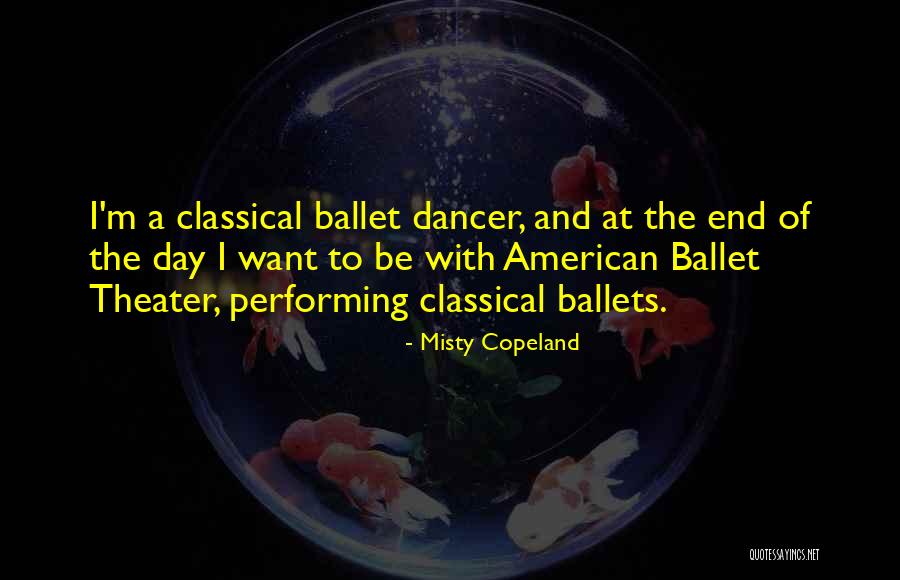 Ballet Performing Quotes By Misty Copeland Ballet Performing Quotes By Misty Copeland