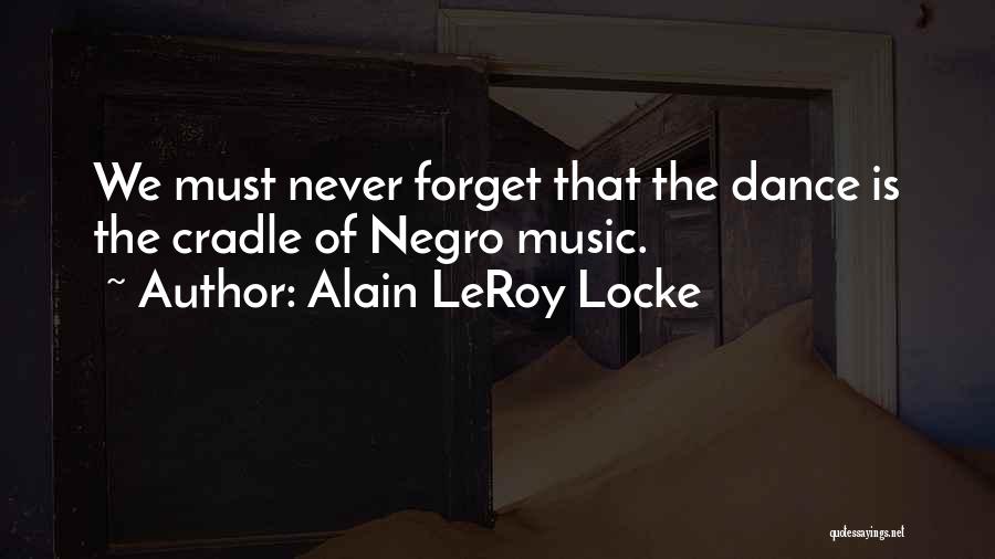 Ballet Quotes By Alain LeRoy Locke