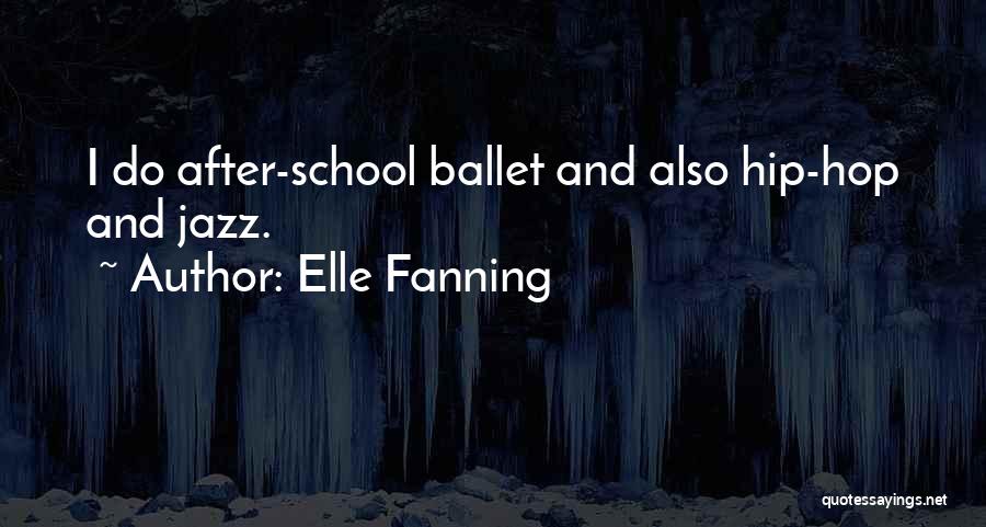 Ballet Quotes By Elle Fanning