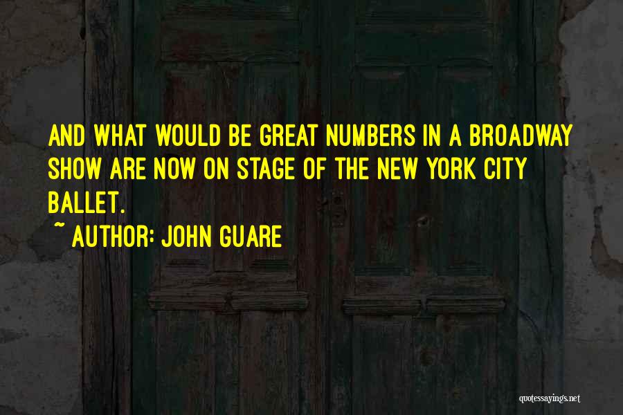 Ballet Quotes By John Guare