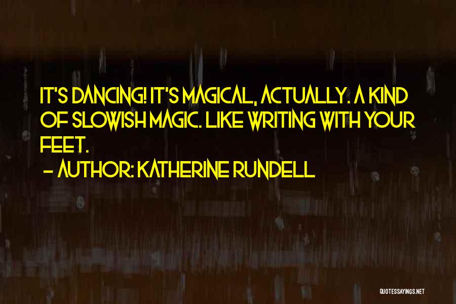 Ballet Quotes By Katherine Rundell
