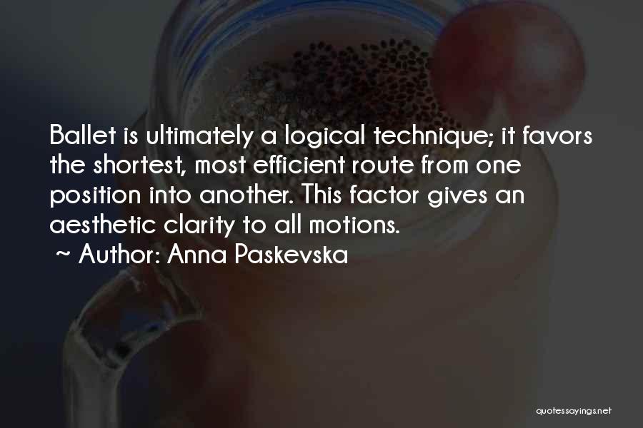 Ballet Technique Quotes By Anna Paskevska