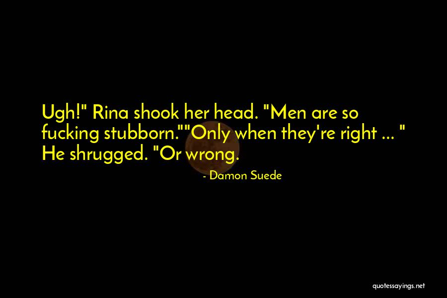 Ballew Wealth Quotes By Damon Suede Ballew Wealth Quotes By Damon Suede