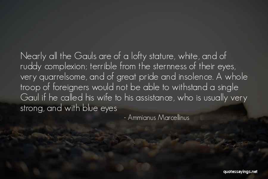 Balley Balley Quotes By Ammianus Marcellinus Balley Balley Quotes By Ammianus Marcellinus