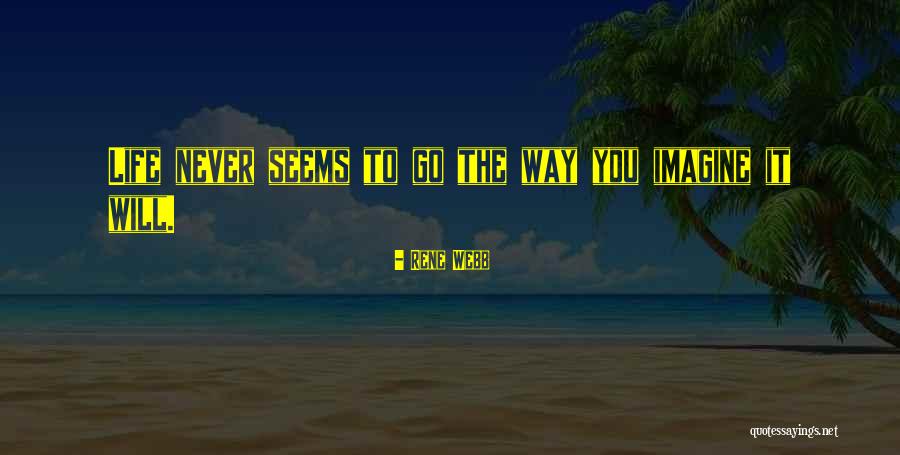 Ballies South Quotes By Rene Webb Ballies South Quotes By Rene Webb