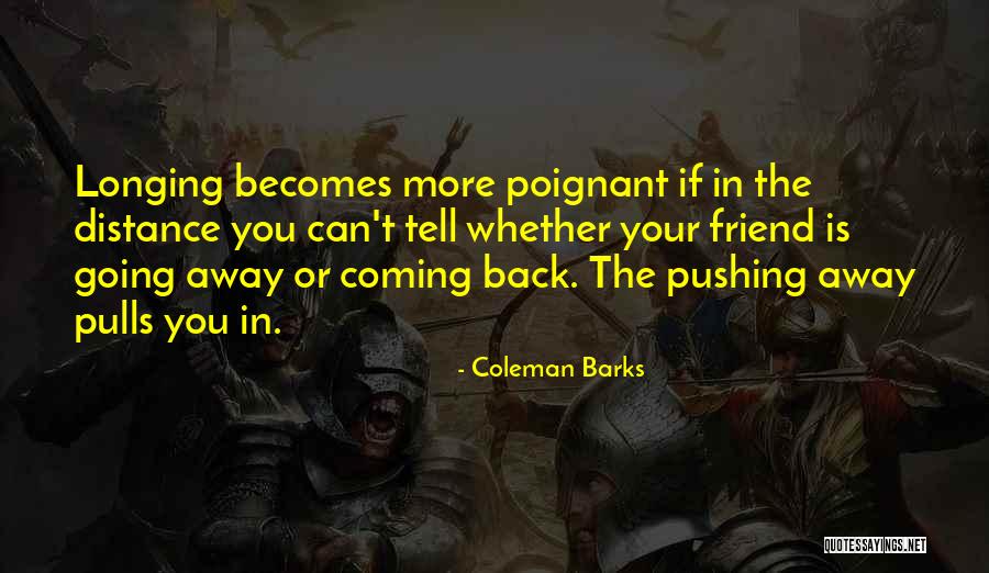 Ballinger Quotes By Coleman Barks Ballinger Quotes By Coleman Barks