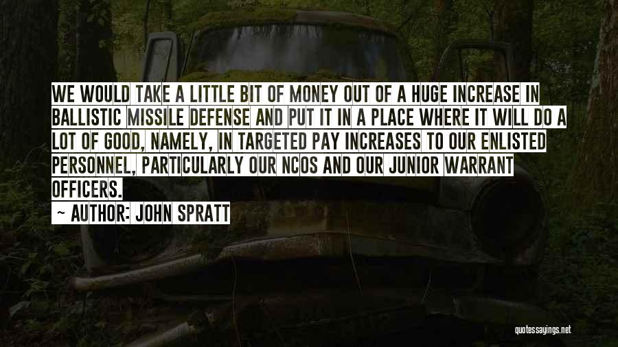 Ballistic Missile Defense Quotes By John Spratt